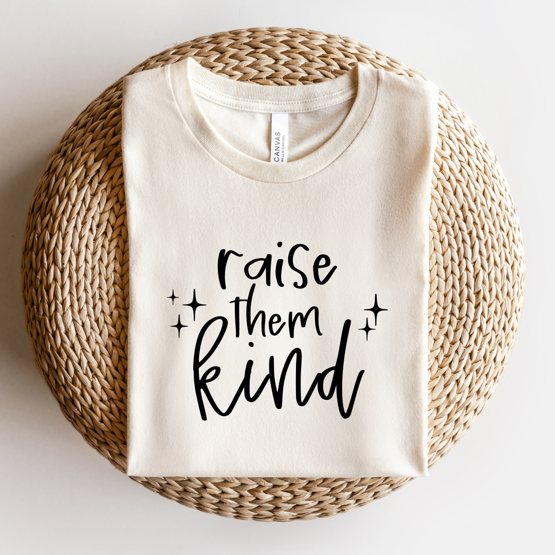 Raise Them Kind | Adult Tee
