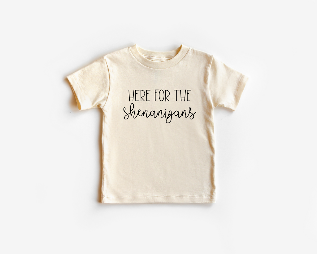 Here For The Shenanigans